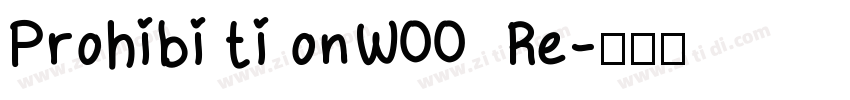 Prohibi ti onW00  Re字体转换